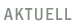 Aktuell